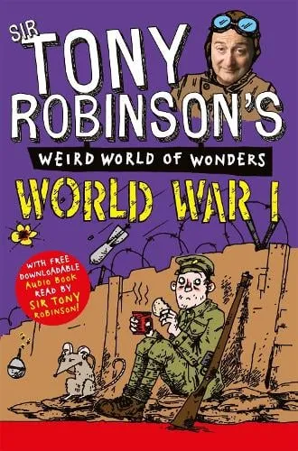Sir Tony Robinson World War I