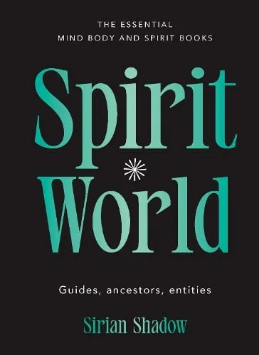 Sirian Shadow Spirit World