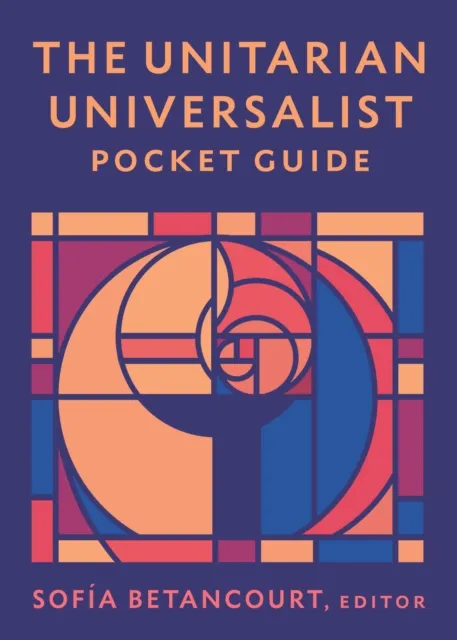Skinner House Books The Unitarian Universalist Pocket Guide : Seventh Edition