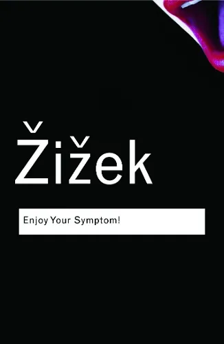 Slavoj Zizek Enjoy Your Symptom!