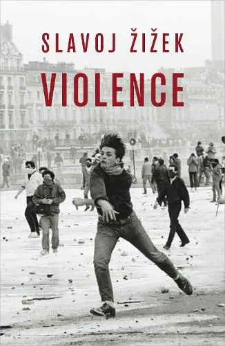 Slavoj Zizek Violence