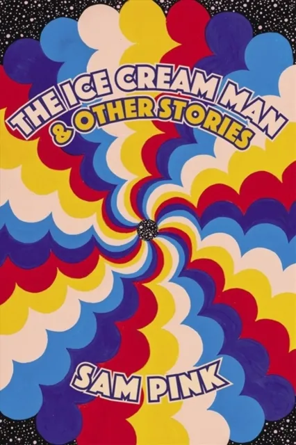 Soft Skull Press The Ice Cream Man And Other Stories