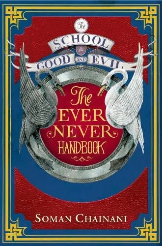 Soman Chainani Ever Never Handbook