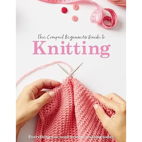 Sona Books The Compact Beginner's Guide to Knitting (Compact Guides)