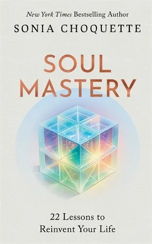 Sonia Choquette Soul Mastery