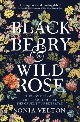 Sonia Velton Blackberry and Wild Rose