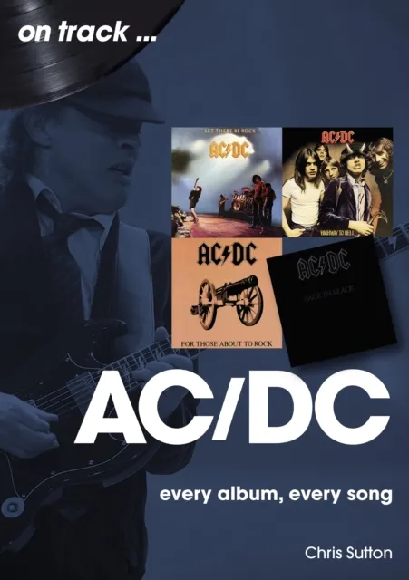 Sonicbond Publishing Ac/dc On Track : Every Album, Every Song