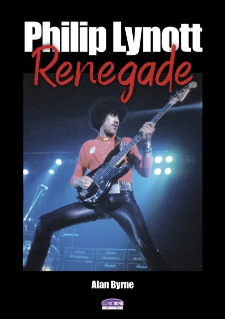 Sonicbond Publishing Philip Lynott Renegade