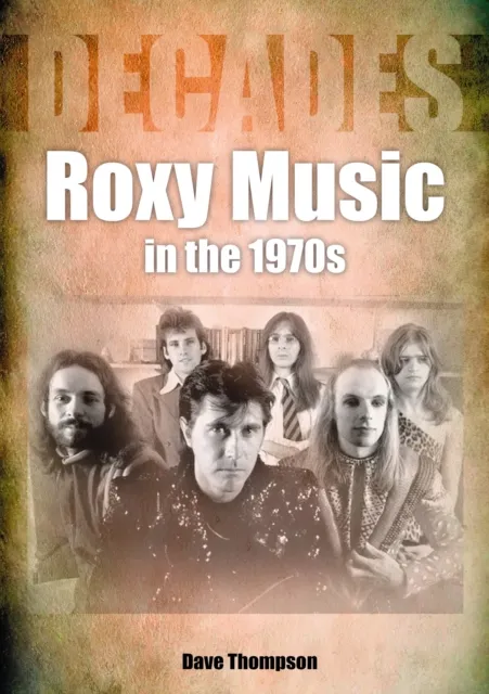 Sonicbond Publishing Roxy Music In The 1970s