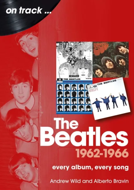 Sonicbond Publishing The Beatles 1962 To 1966 On Track : Every Album, Every Song