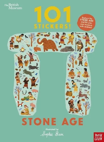 Sophie Beer British Museum: 101 Stickers! Stone Age