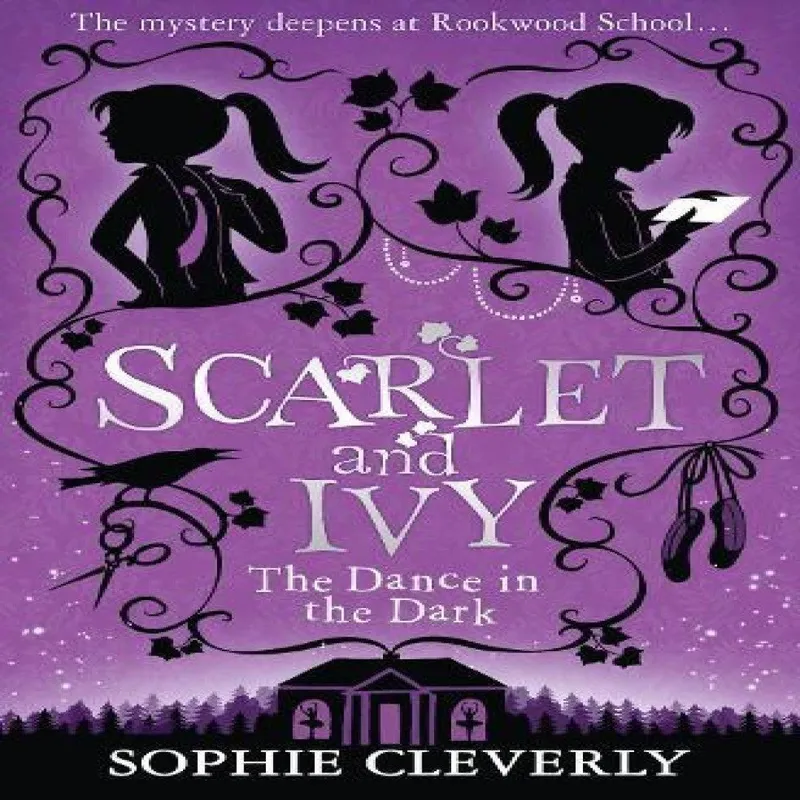 Sophie Cleverly The Dance in the Dark: A Scarlet and Ivy Mystery