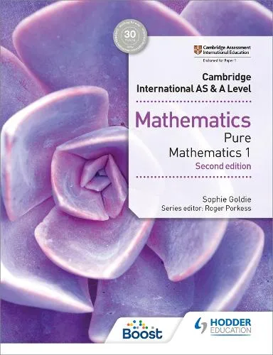 Sophie Goldie Cambridge International AS & A Level Mathematics Pure Mathematics 1 second edition