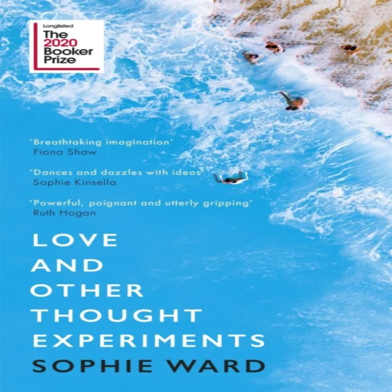 Sophie Ward Love and Other Thought Experiments