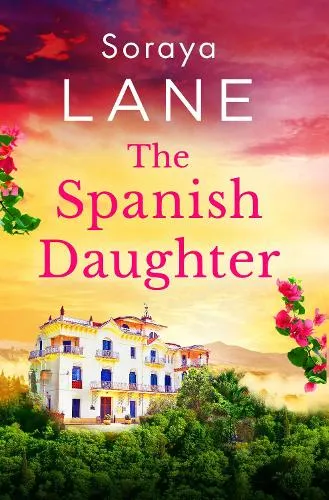 Soraya Lane The Spanish Daughter