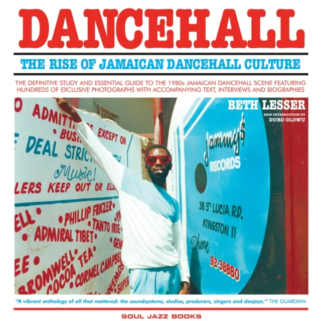 Soul Jazz Records Dancehall: The Rise Of Jamaican Dancehall Culture