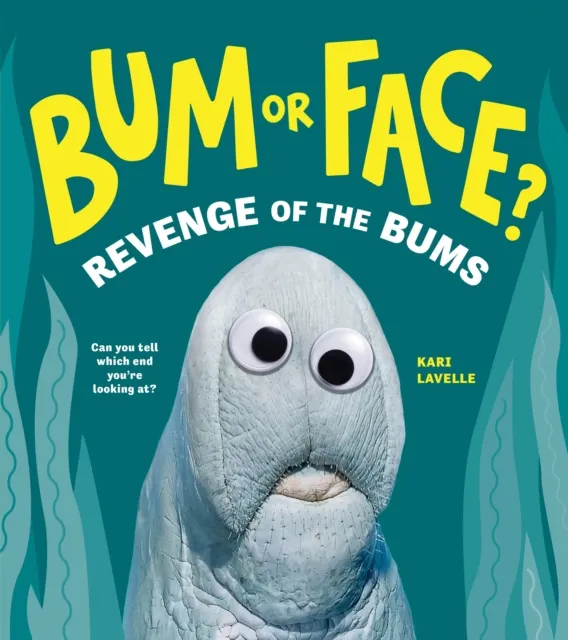 Sourcebooks, Inc Bum Or Face? Revenge Of The Bums