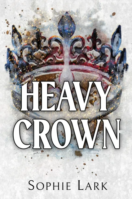 Sophie Lark Heavy Crown
