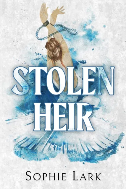 Sophie Lark Stolen Heir : A Dark Mafia Romance Paperback Book Multicolor