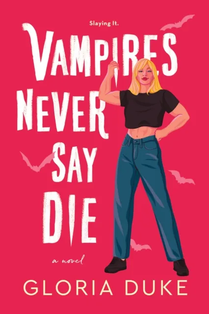 Gloria Duke Vampires Never Say Die Paperback Book Multicolor