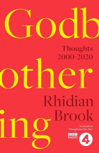 Spck Publishing Godbothering : Thoughts, 2000-2020 - As Heard On 'Thought For The Day' On Bbc Radio 4