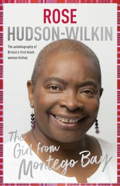 Spck Publishing The Girl From Montego Bay : The Autobiography Of Britain'S First Black Woman Bishop Rose Hudson-Wilkin