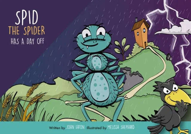 John Eaton Spid the Spider Has a Day Off-Paperback Book Multicolor