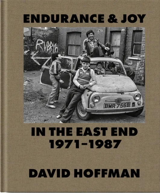 Spitalfields Life Books Endurance & Joy In The East End 1971-87