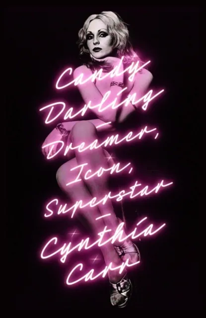 St Martin's Press Candy Darling : Dreamer, Icon, Superstar