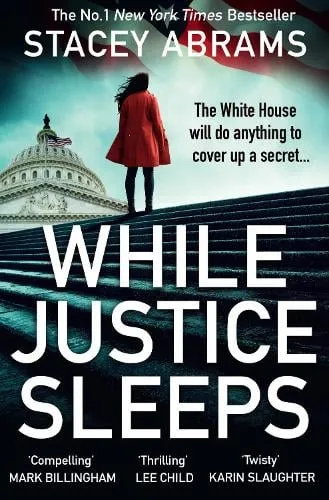 Stacey Abrams While Justice Sleeps
