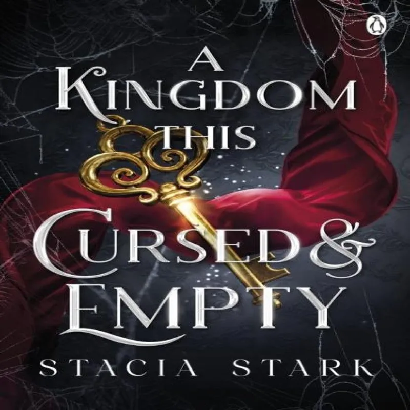 Penguin Books Ltd A Kingdom This Cursed And Empty : (Kingdom Of Lies, Book 2)
