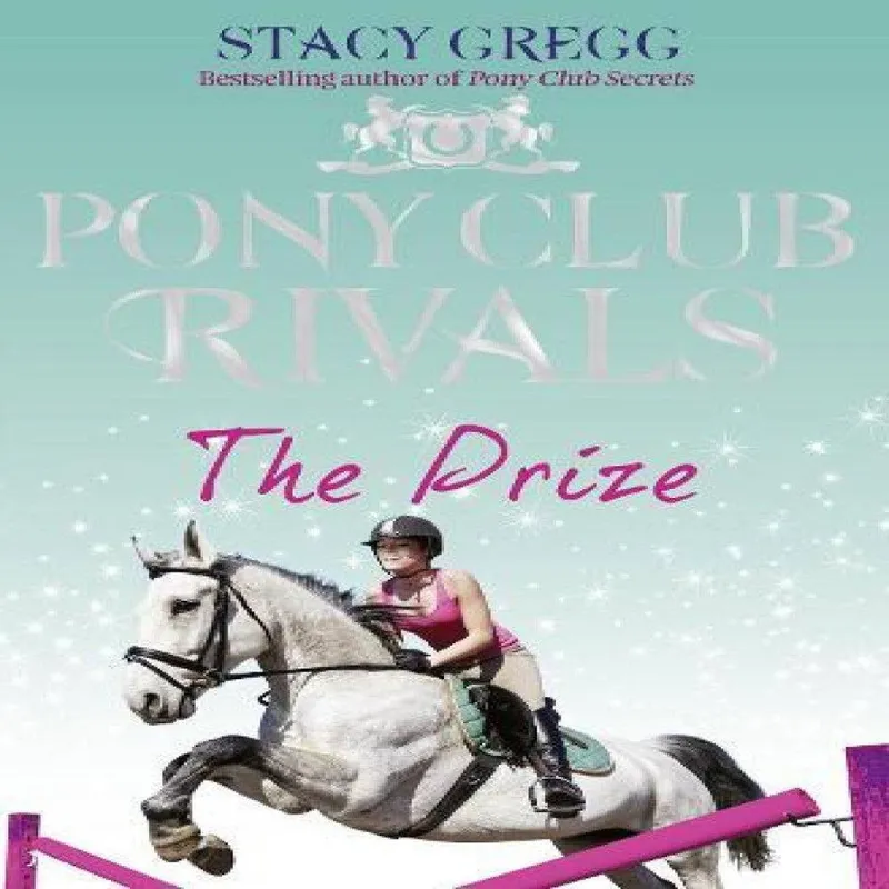 Stacy Gregg The Prize