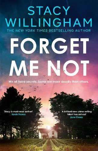 Stacy Willingham Forget Me Not