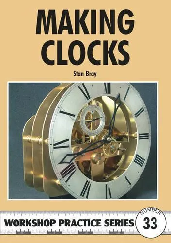Stan Bray Making Clocks