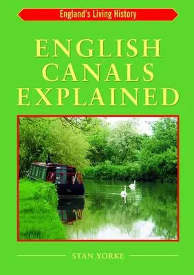 Stan Yorke English Canals Explained