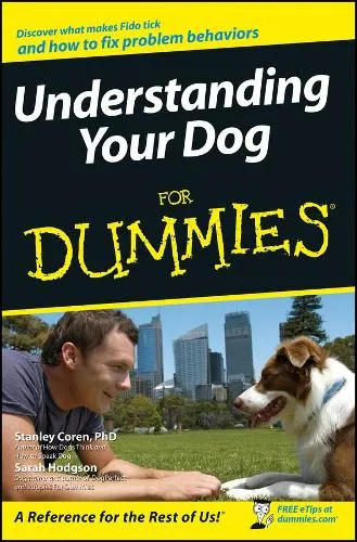 Stanley Coren Understanding Your Dog For Dummies