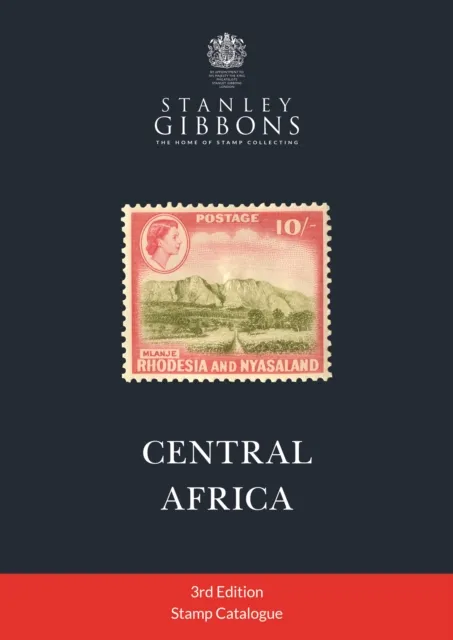 Stanley Gibbons Limited Central Africa Stamp Catalogue 3rd Edition
