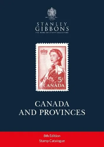 Stanley Gibbons Canada & Provinces Stamp Catalogue 8th Edition