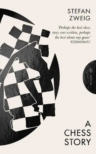 Stefan Zweig A Chess Story