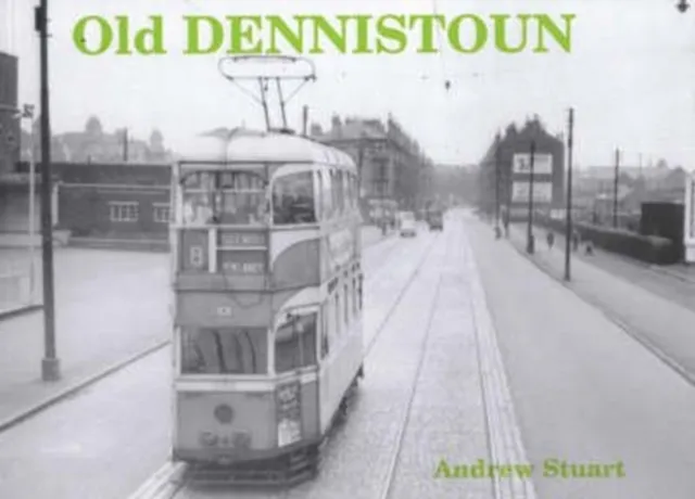 Stenlake Publishing Old Dennistoun