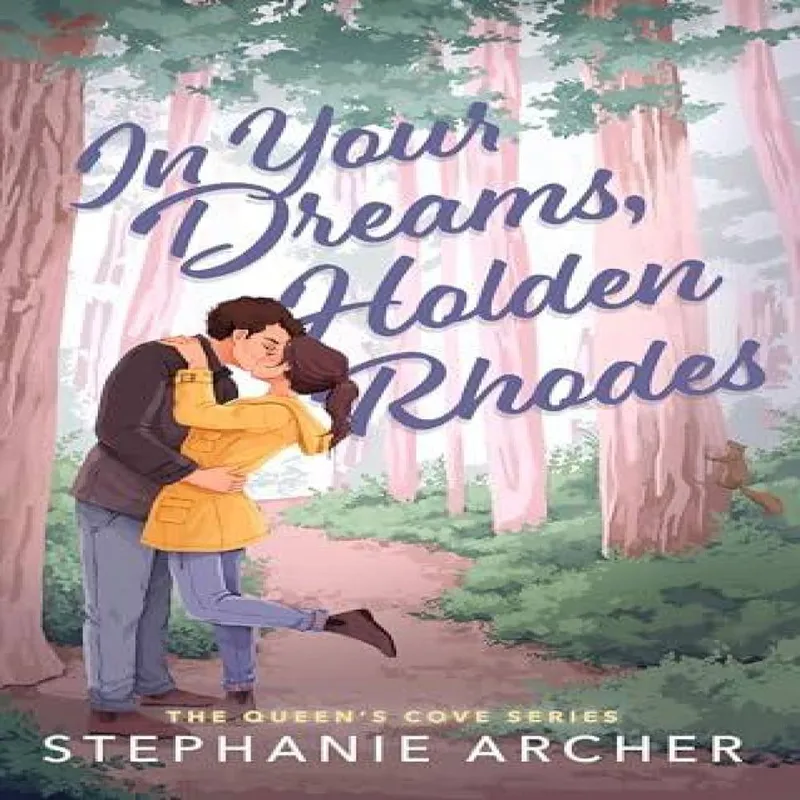 Stephanie Archer In Your Dreams, Holden Rhodes