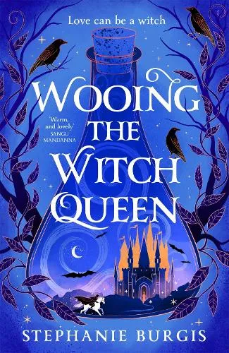 Stephanie Burgis Wooing the Witch Queen