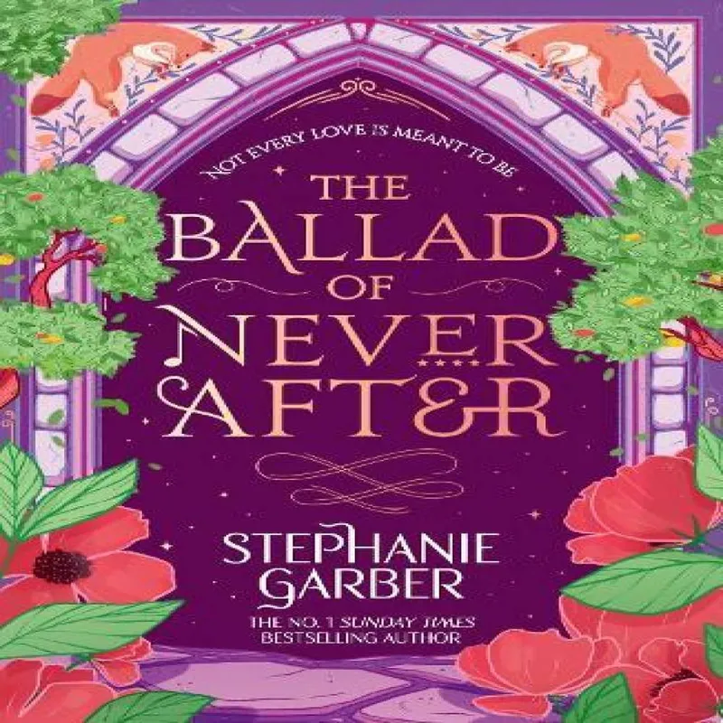 Stephanie Garber The Ballad of Never After