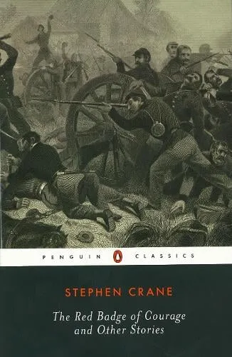 Stephen Crane The Red Badge of Courage and Other Stories