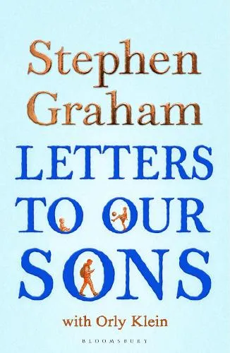 Stephen Graham Letters to Our Sons