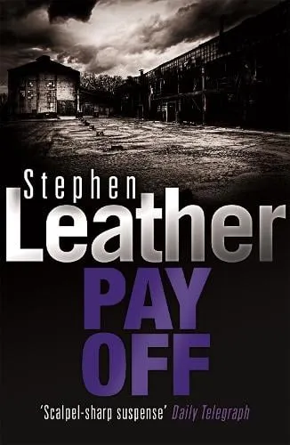 Stephen Leather Pay Off