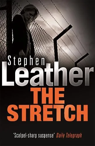 Stephen Leather The Stretch