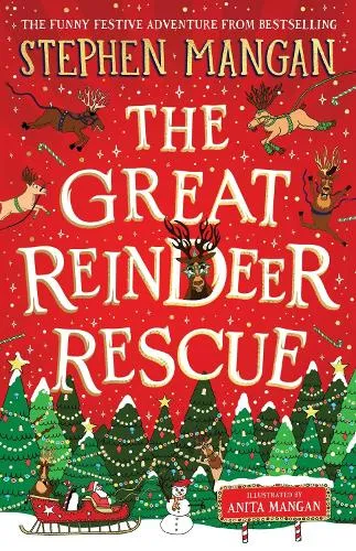 Stephen Mangan The Great Reindeer Rescue