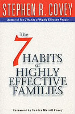 Stephen R. Covey 7 Habits Of Highly Effective Families