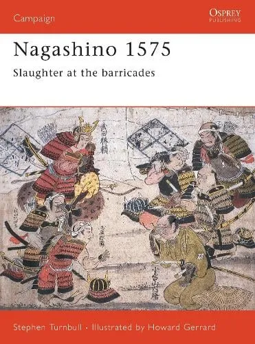 Stephen Turnbull Nagashino 1575